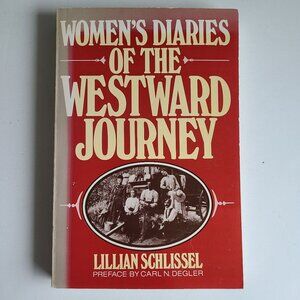 5/$15 Book Women's Diaries of Westward Journey US History Schlissel 1840 - 1870